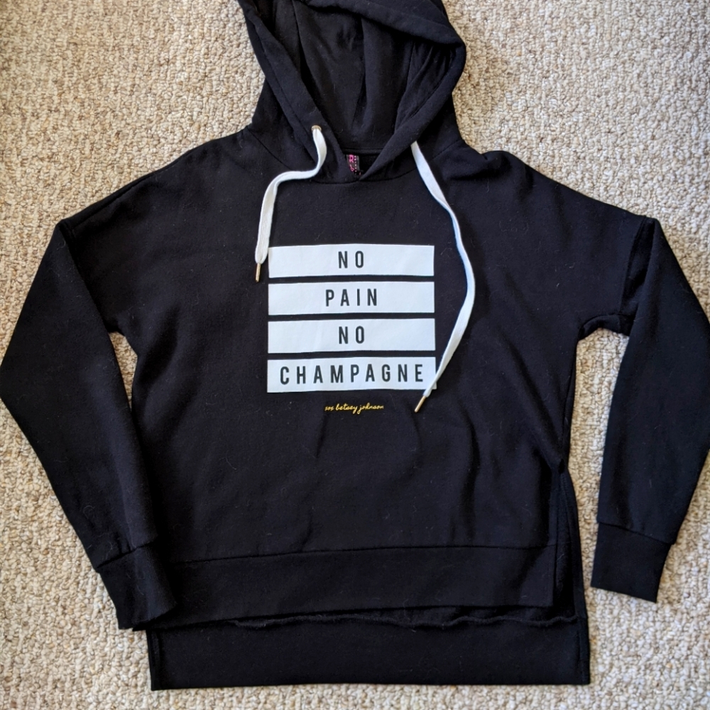 Betsey Johnson Performance “No Pain No Champagne” Hoodie Sweatshirt, BNWOT